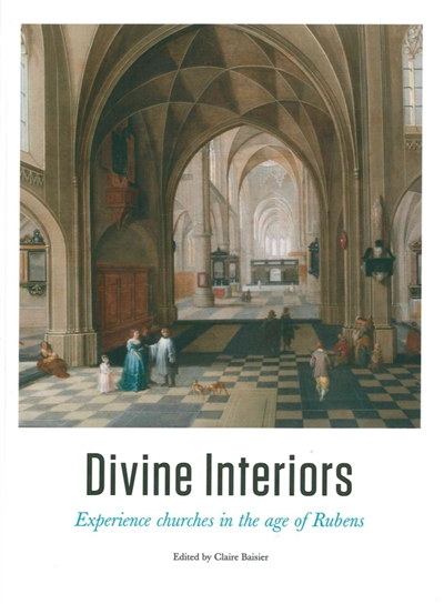 Divine interiors : experience churches in the age of Rubens