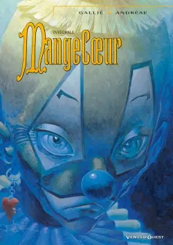 Mangecoeur : intégrale, tome 1 à 3