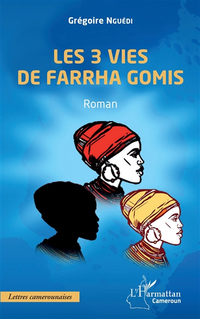 Les 3 vies de Farrha Gomis