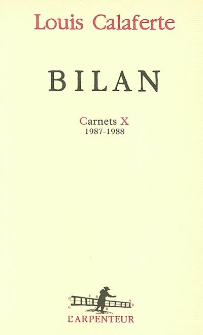 Carnets. Vol. 10. Bilan : 1987-1988
