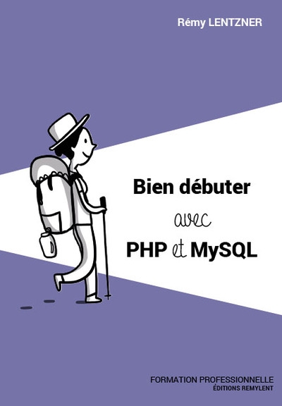 Bien débuter avec PHP et MySQL