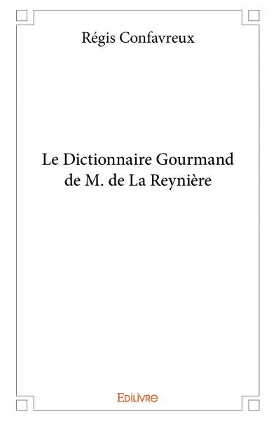 Le dictionnaire gourmand de m. de la reynière