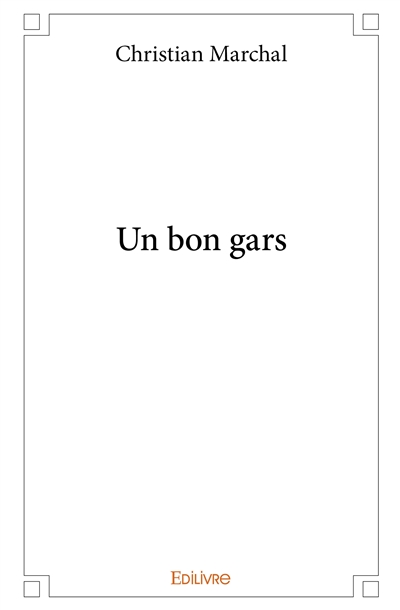 Un bon gars