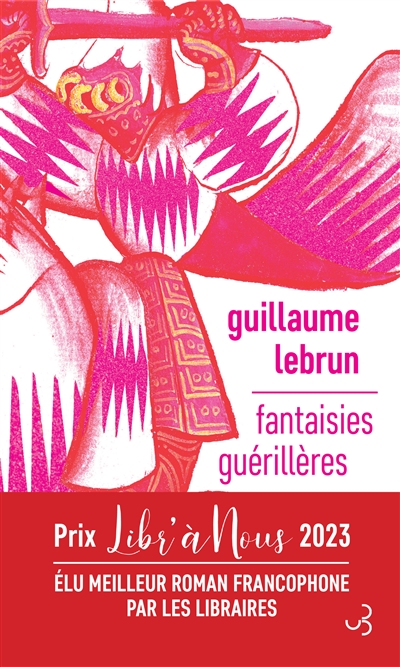 Fantaisies guérillères - Guillaume Lebrun