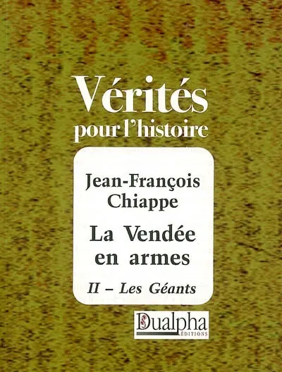 La Vendée en armes. Vol. 2. Les géants