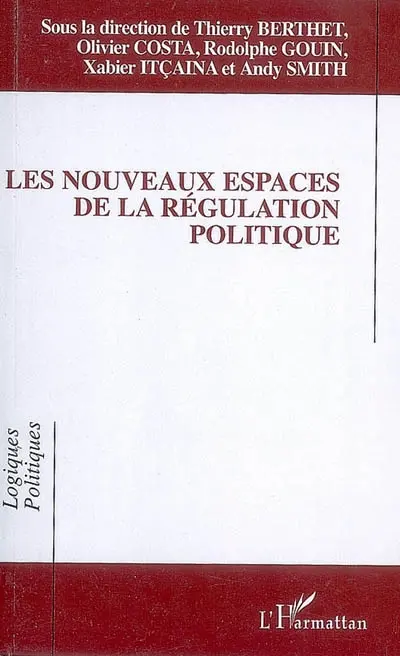 Les nouveaux espaces de la régulation politique