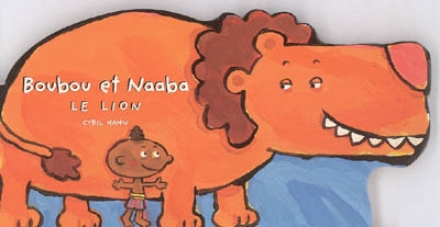 Boubou et Naaba. Le lion