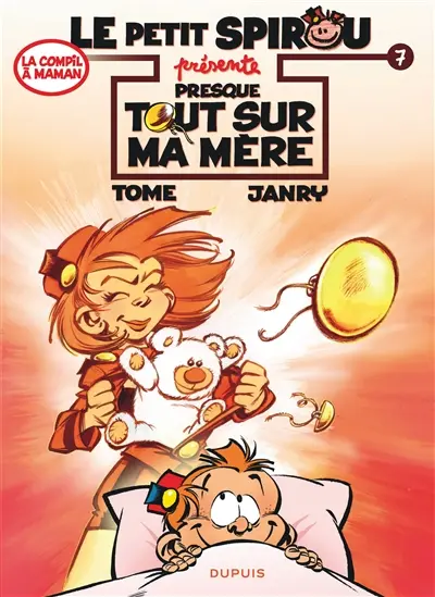 Le petit Spirou présente. Vol. 7. Presque tout sur ma mère