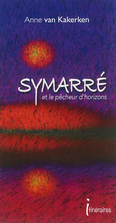 Symarré et le pêcheur d'horizons