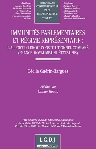 Immunités parlementaires et régime représentatif : l'apport du droit constitutionnel comparé (France, Royaume-Uni, Etats-Unis)
