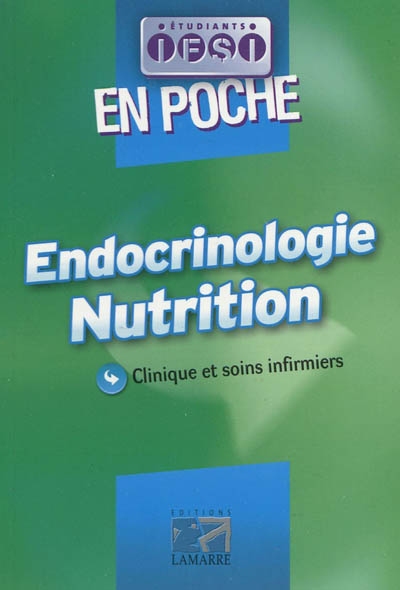 Endocrinologie, nutrition : clinique et soins infirmiers