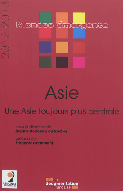 Asie 2012-2013 : une Asie toujours plus centrale