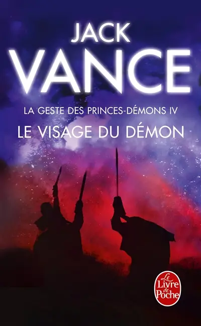 La geste des princes-démons. Vol. 4. Le visage du démon