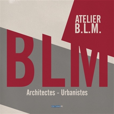 Atelier BLM : architectes, urbanistes