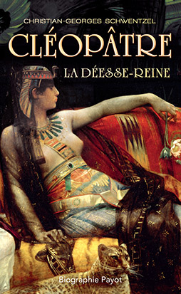 Cléopâtre : la déesse-reine : récit