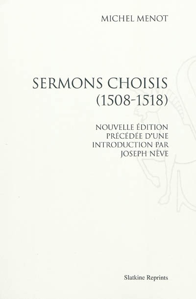 Sermons choisis, 1508-1518