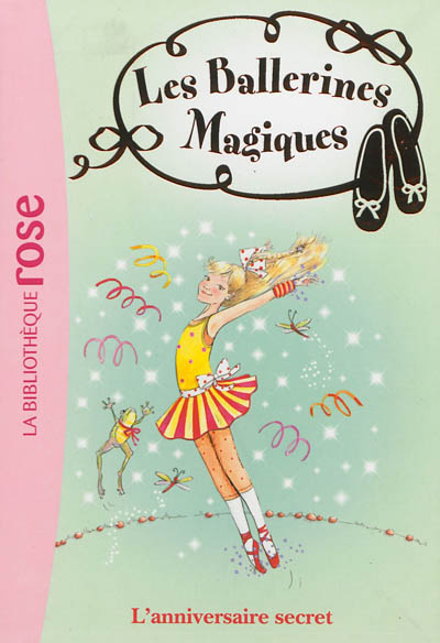 Les Ballerines Magiques : T22 L'anniversaire secret