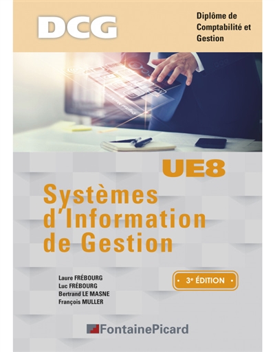 Systèmes d'information de gestion, UE8 : DCG, diplôme de comptabilité et gestion