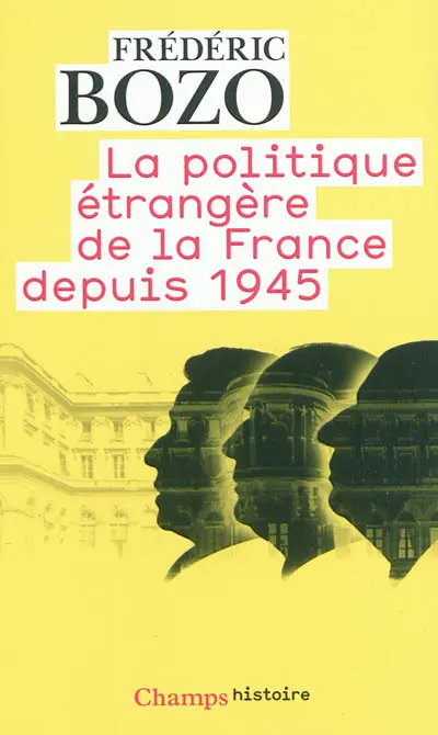 La politique étrangère de la France depuis 1945