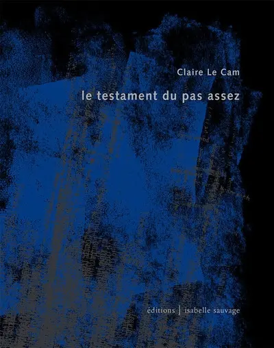 Le testament du pas assez