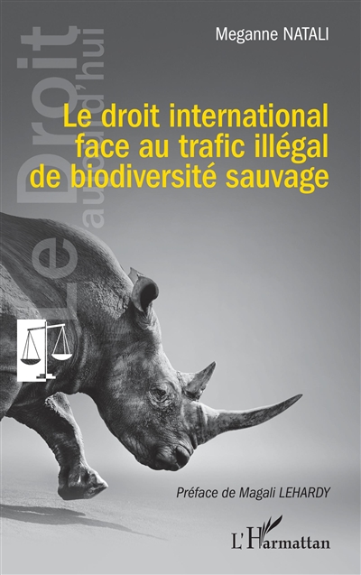 Le droit international face au trafic illégal de biodiversité sauvage