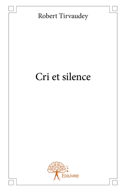 Cri et silence
