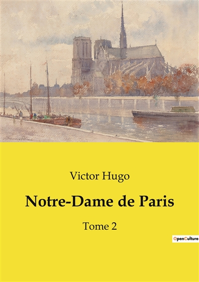 Notre-Dame de Paris : Tome 2