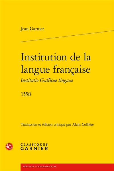 Institution de la langue française : 1558. Institutio gallicae linguae : 1558