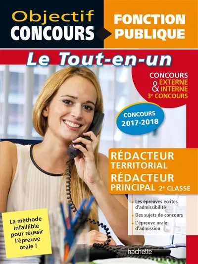 Rédacteur territorial, rédacteur principal 2e classe : concours externe, interne & 3e concours : le tout-en-un, concours 2017-2018