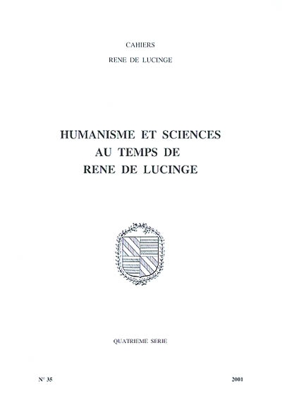 Cahiers René de Lucinge, n° 35. Humanisme et sciences au temps de René de Lucinge