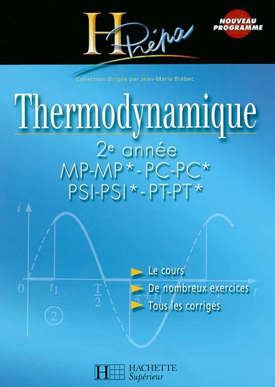 Thermodynamique 2e année MP-MP*, PC-PC*, PSI-PSI*, PT-PT*
