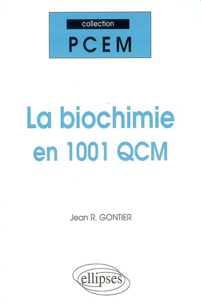 La biochimie en 1.001 QCM