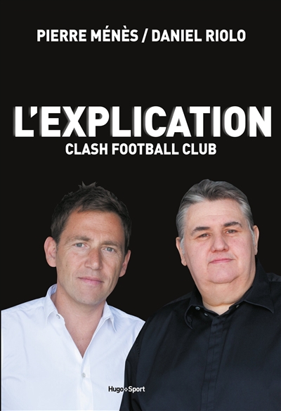 L'explication : clash football club