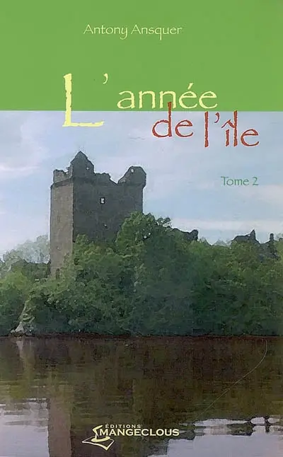 L'année de l'île. Vol. 2