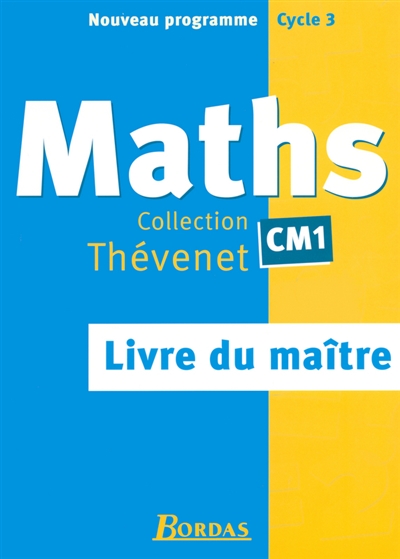 Mathématiques CM1 : livre du maître