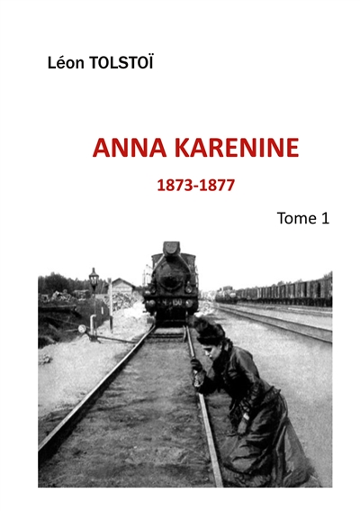 Anna Karenine : Tome 1