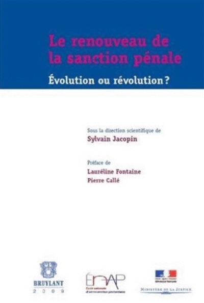 Le renouveau de la sanction pénale : évolution ou révolution ?