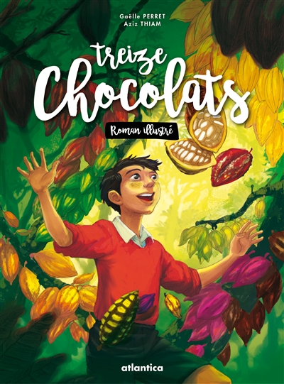 Treize chocolats : roman illustré