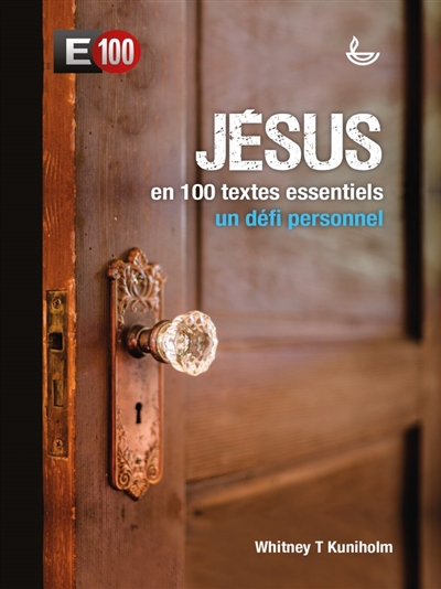 Jésus en 100 textes essentiels : un défi personnel