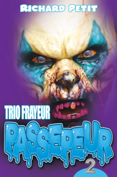 Trio frayeur Passepeur. Vol. 2