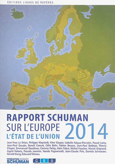 L'état de l'Union : rapport Schuman 2014 sur l'Europe