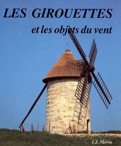 Les Girouettes et les objets du vent