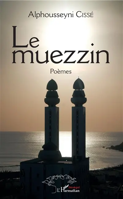 Le muezzin : poèmes