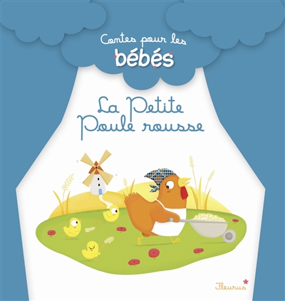 La petite poule rousse : texte adapté d'un conte traditionnel