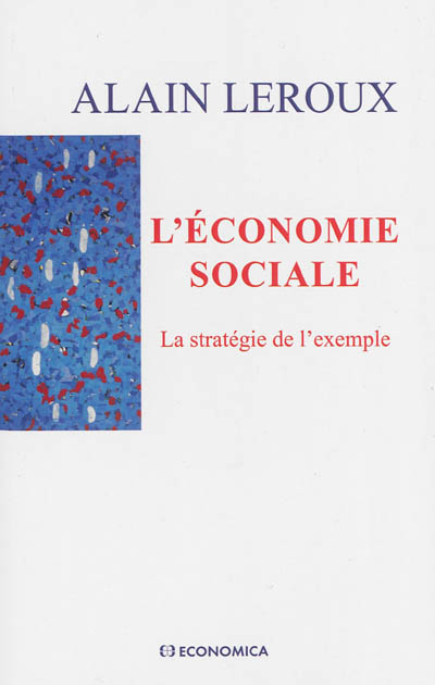 L'économie sociale : la stratégie de l'exemple