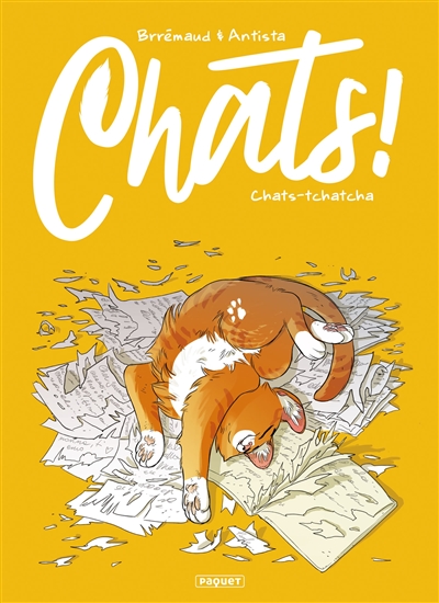 Chats !. Vol. 1. Chats-tchatcha