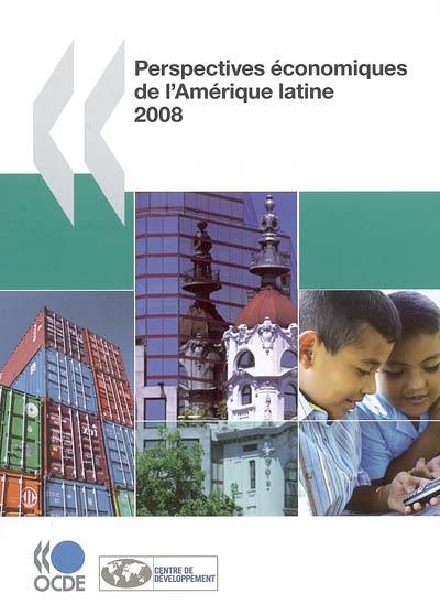 Perspectives économiques de l'Amérique latine 2008