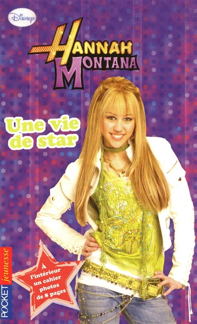 Hannah Montana. Vol. 16. Une vie de star