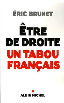 Etre de droite : un tabou français