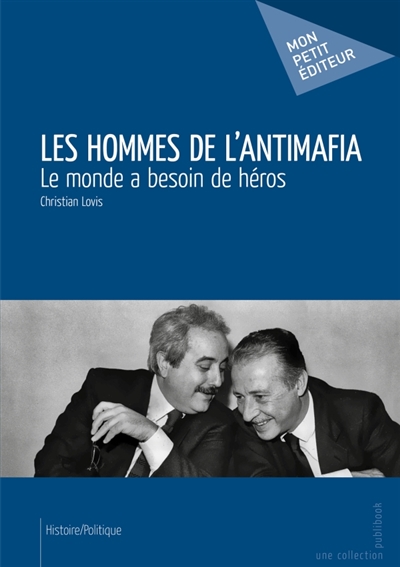 Les Hommes de l'antimafia :...